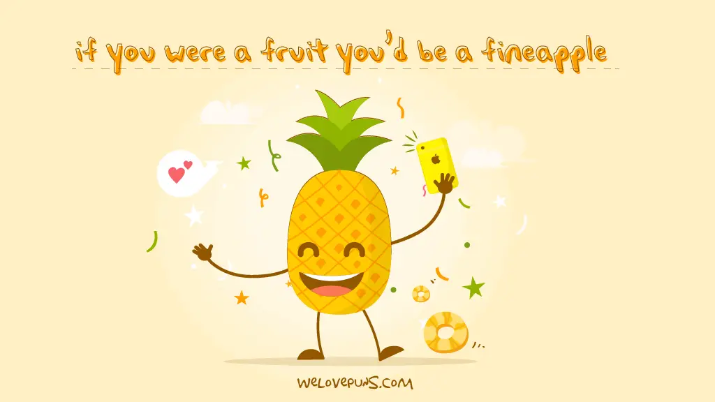 47 Best Pineapple Puns For The Pineapple Of Your Eye – We Love Puns