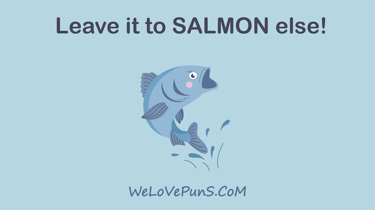 Best Salmon Puns